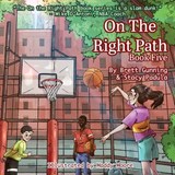 On the Right Path - Brett Gunning ; Stacy A Padula - 9781961978393