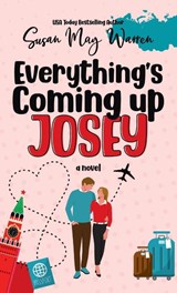 Everything's Coming Up Josey - Susan May Warren - 9781962036085
