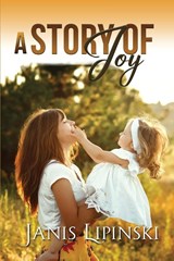 A Story of Joy - Janis Lipinski - 9781962142250