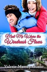 Meet Me Where the Windrush Flows - Valerie Massey Goree - 9781962168410