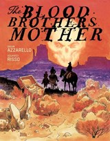 The Blood Brothers Mother - Brian Azzarello ; Eduardo Risso - 9781962265058