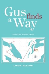 Gus Finds A Way - Linda Nelson - 9781962380225