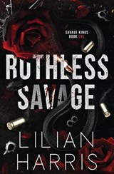 Harris, L: Ruthless Savage - Lilian Harris - 9781962394130