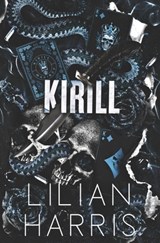 Kirill: Single Dad Autistic Son Russian Mafia Romance - Lilian Harris - 9781962394291