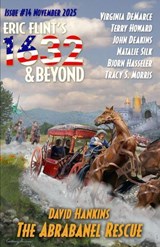 Eric Flint's 1632 & Beyond Issue #14 - 1632 and Beyond ; Virginia DeMarce ; David Hankins ; Terry Howard ; John Deakins ; Natalie Silk ; Bjorn Hasseler ; Tracy Morris - 9781962398312