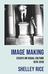 Image Making - Shelley Rice - 9781962572828