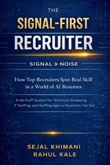 The Signal - First Recruiter - Rahul Kale ; Sejal Khimani - 9781962592079