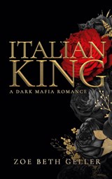 Italian King - Zoe Beth Geller - 9781962646031