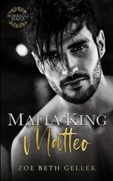 Mafia King - Zoe Beth Geller - 9781962646291