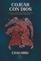Cojear con Dios - Chad Bird - 9781962654739