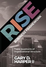 Harper, G: RISE Business Framework - Gary Harper ; Susan Harper - 9781962656092