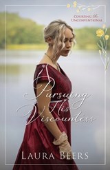 Pursuing His Viscountess - Laura Beers - 9781962703376