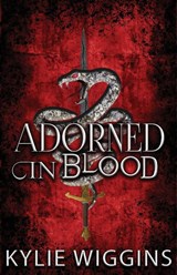Adorned in Blood - Kylie Wiggins - 9781962739863