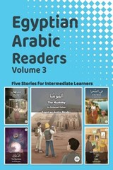 Egyptian Arabic Readers, Volume 3 -  - 9781962752237