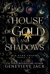 A House of Gold and Shadows - JACK,  Genevieve - 9781962757003