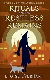 Rituals and the Restless Remains - Eloise Everhart - 9781962759076