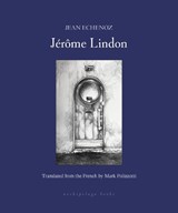 Jerome Lindon - Jean Echenoz ; Mark Polizzotti - 9781962770699