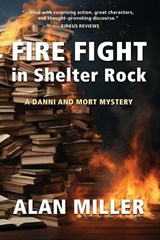 Fire Fight in Shelter Rock - Alan Miller - 9781962834292