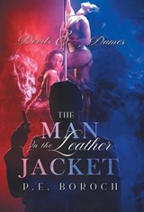 P E Boroch: Man In The Leather Jacket - P. E. Boroch - 9781962868785