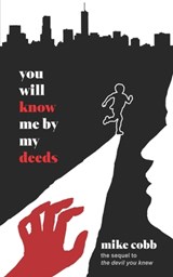 You Will Know Me by My Deeds - Mike Cobb - 9781962984720