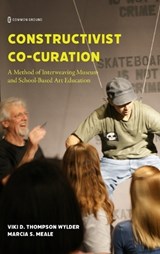 Constructivist Co-Curation - Viki D Thompson Wylder ; Marcia S Meale - 9781963049770