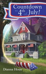 Countdown to 4th of July! - Dianna Houx - 9781963087048
