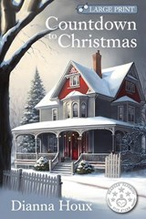 Countdown to Christmas- Large Print Edition - Dianna Houx - 9781963087109