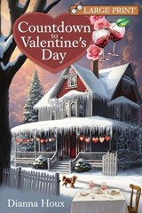Countdown to Valentine's Day- Large Print Edition - Dianna Houx - 9781963087116