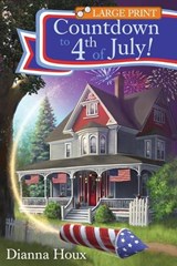 Countdown to 4th of July!- Large Print Edition - Dianna Houx - 9781963087246