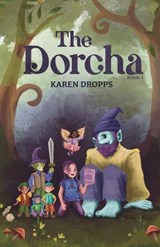 The Dorcha Book 1 - Karen Dropps - 9781963117875