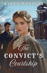 The Convict's Courtship - Kylee Woodley - 9781963212389