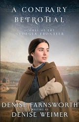 A Contrary Betrothal - Denise Farnsworth - 9781963212822
