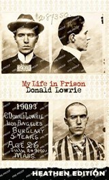 My Life in Prison (Heathen Edition) - Donald Lowrie - 9781963228229