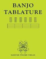 BANJO TABULATURE - Hanover Wolfen Verlag - 9781963247794