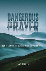 Dangerous Prayer - Jon Davis - 9781963265996
