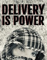 Delivery is Power - Shazadi Baig - 9781963295993