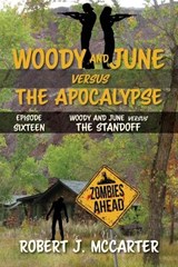 Woody and June versus the Standoff - Robert J McCarter - 9781963354058