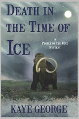 George, K: Death in the Time of Ice - Kaye George - 9781963479218