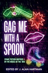 Gag Me With a Spoon - Josh Pachter ; Teresa Inge - 9781963479980