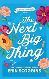 The Next Big Thing - Erin Scoggins - 9781963483482