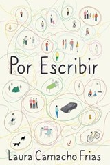Por Escribir - Laura Camacho Frias - 9781963511840