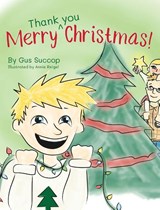 Merry Thank you Christmas! - Gus Succop - 9781963569810