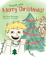 Merry Thank you Christmas! - Gus Succop - 9781963569827