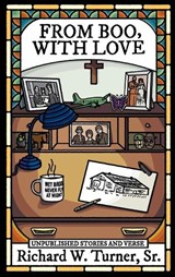 From Boo, With Love - Richard W Turner - 9781963770179