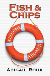 Fish & Chips - Abigail Roux - 9781963773071