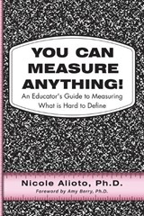 You Can Measure Anything! - Nicole Alioto - 9781963781083