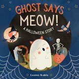 Ghost Says Meow! - Lauren Kukla - 9781963802047