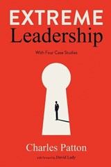 Extreme Leadership - Charles Patton - 9781963809602