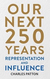 Our Next 250 Years - Patton - 9781963809893