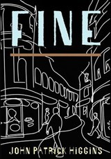 Fine - John Patrick Higgins - 9781963846034
